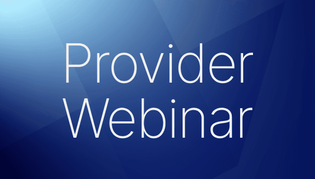 Provider webinar